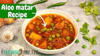 'Video thumbnail for Aloo matar recipe | Aloo matar curry | Aloo matar ki sabji'