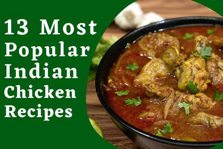 13 most popular indian chicken recipes