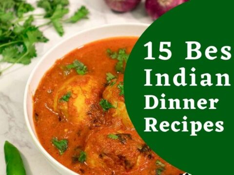 best indian dinner recipes , easy indian recipes