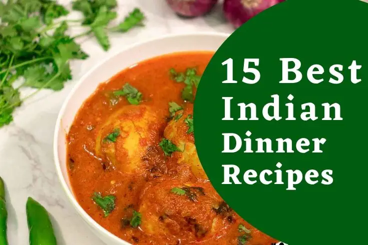 best indian dinner recipes , easy indian recipes