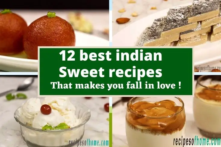 best indian sweet recipes , best dessert recipes , easy sweet dishes