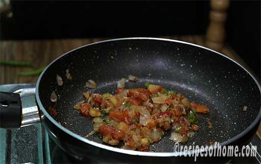 saute tomato onion mixture till tomatoes are mushy