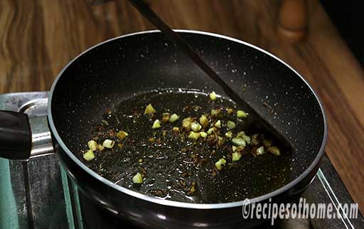 saute cumin seed, chopped ginger garlic and hing