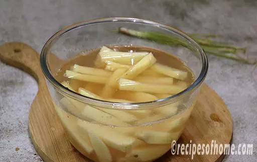 soak potato sticks in water