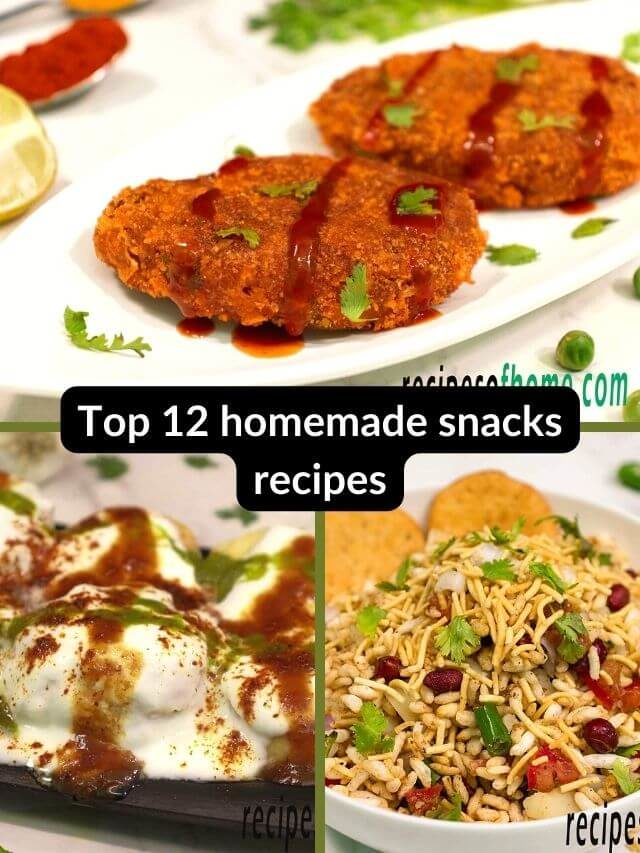 12 homemade snacks recipes | Quick snacks recipes