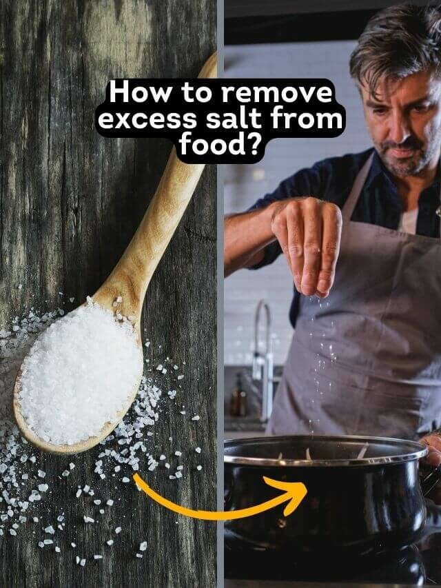 Kitchen tips : How to remove excess salt from food