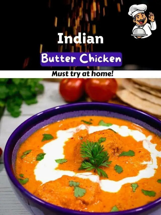 Indian butter chicken recipe : How to make butter chicken